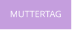 MUTTERTAG